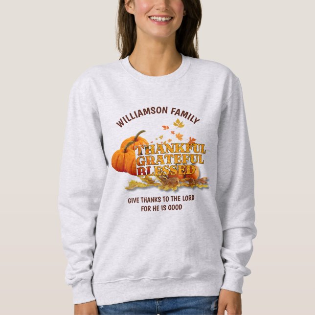 THANKFUL GRATEFUL BLESSED Christian Thanksgiving Sweatshirt (Front)