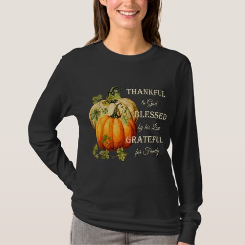 Thankful Grateful Blessed Christian Thanksgiving T_Shirt