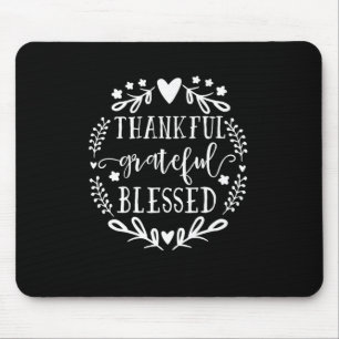 Thankful Grateful Blessed Comfy Fall  Mouse Pad