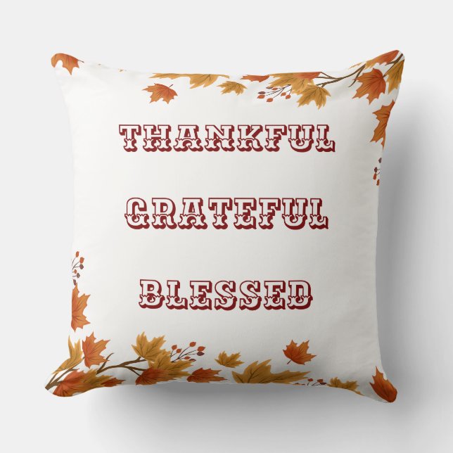 Thankful, Grateful, Blessed: Cozy Fall Leaves  Throw Pillow (Front)