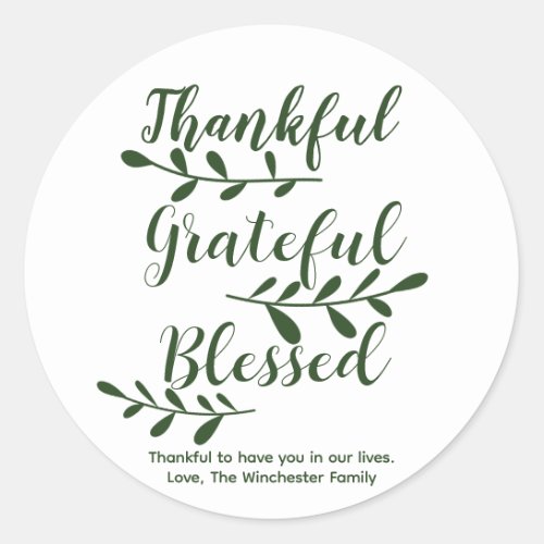 Thankful Grateful Blessed dark green typography Classic Round Sticker