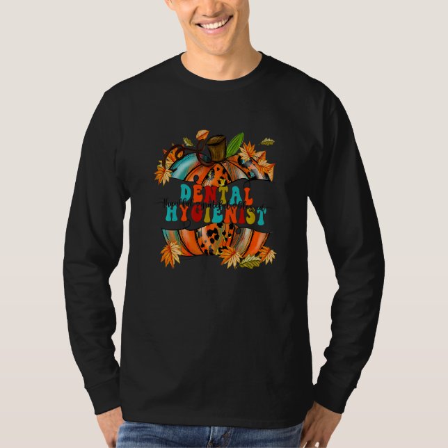 Thankful Grateful Blessed Dental Hygienist Pumpkin T-Shirt (Front)