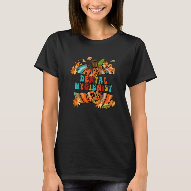Thankful Grateful Blessed Dental Hygienist Pumpkin T-Shirt (Front)