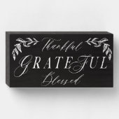 Thankful, Grateful, Blessed Elegant Script Black Wooden Box Sign (Front Horizontal)