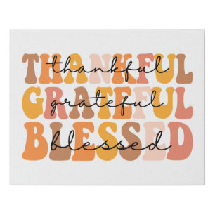 Thankful Grateful Blessed Faux Canvas Print