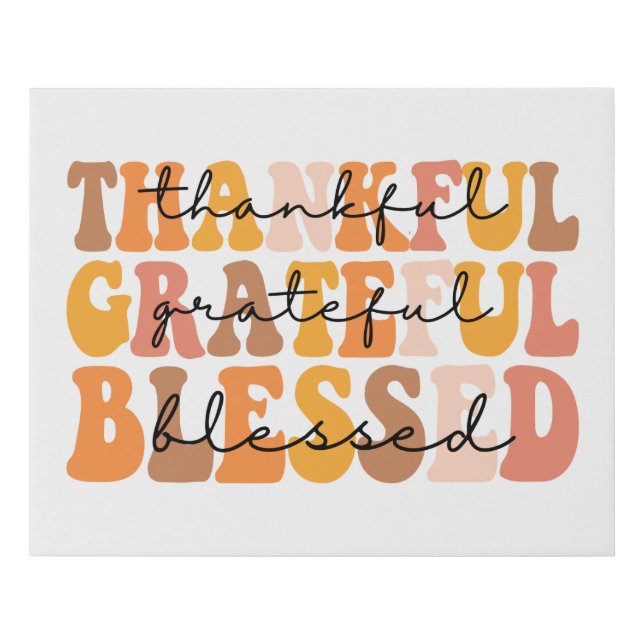 Thankful Grateful Blessed Faux Canvas Print (Front)