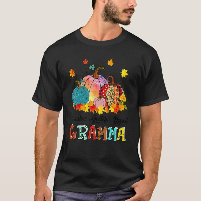 Thankful Grateful Blessed Gramma Pumpkins Thanksgi T-Shirt (Front)