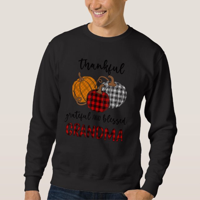 Thankful Grateful Blessed Grandma Plaid  Thanksgiv Sweatshirt (Front)