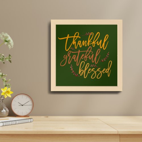 Thankful Grateful Blessed Gratitude Quote green Framed Art