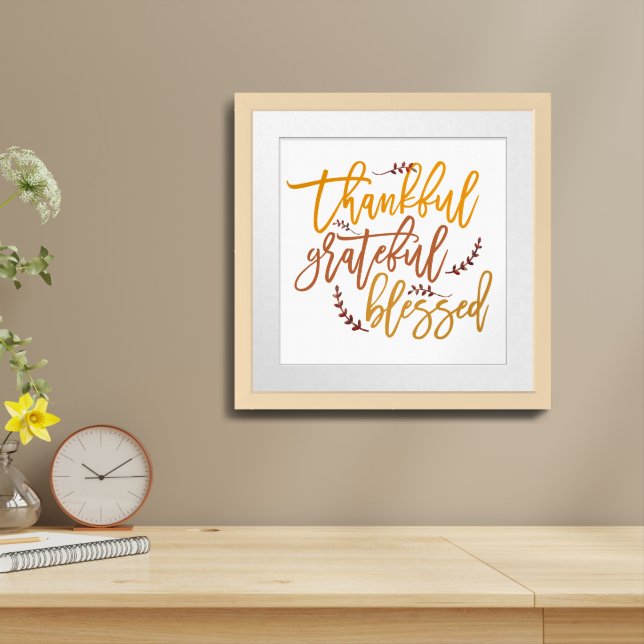 Thankful Grateful Blessed Gratitude Quote Square Framed Art (Table Top)