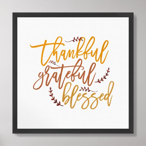 Thankful Grateful Blessed Gratitude Quote Square Framed Art