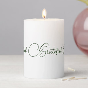 Thankful Grateful Blessed green elegant script Pillar Candle