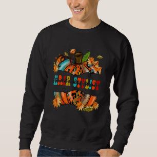 Thankful Grateful Blessed Hair Stylist Pumpkin Aut Sweatshirt