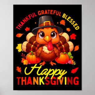 Thankful Grateful Blessed Happy Thanksgiving Turke Poster