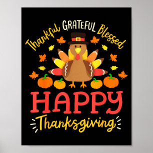 Thankful Grateful Blessed Happy Thanksgiving Turke Poster