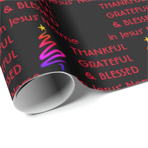 THANKFUL GRATEFUL BLESSED  Jesus Black Christmas Wrapping Paper