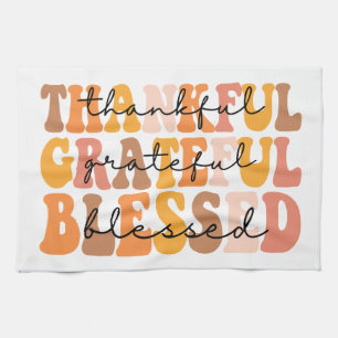 Thankful Grateful Blessed Kitchen Towel