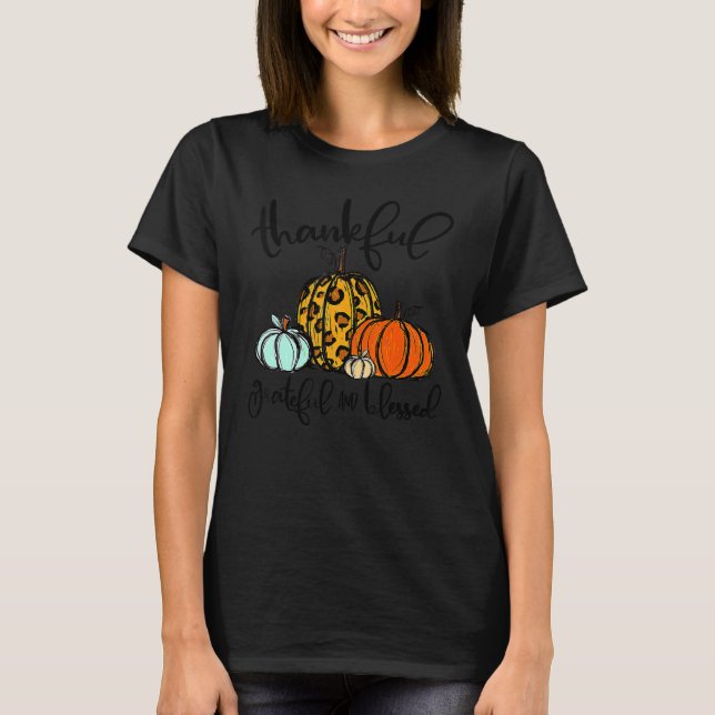 Thankful Grateful Blessed Leopard Pumpkins Thanksg T-Shirt (Front)
