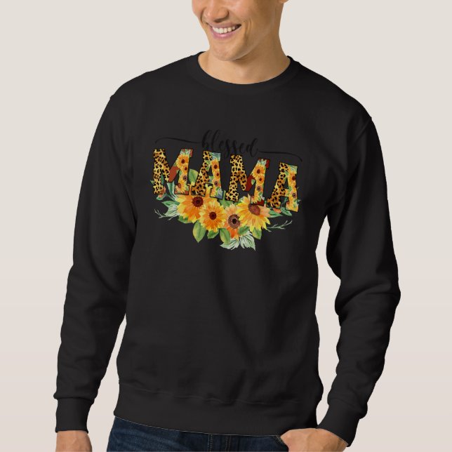 Thankful Grateful Blessed Mama Sunflower Thanksgiv Sweatshirt (Front)