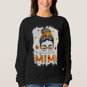 Thankful Grateful Blessed Mimi Pumpkins Messy Bun Sweatshirt