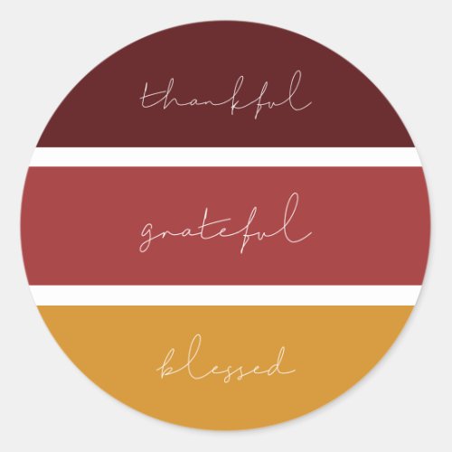 Thankful Grateful Blessed Modern Thanksgiving Classic Round Sticker