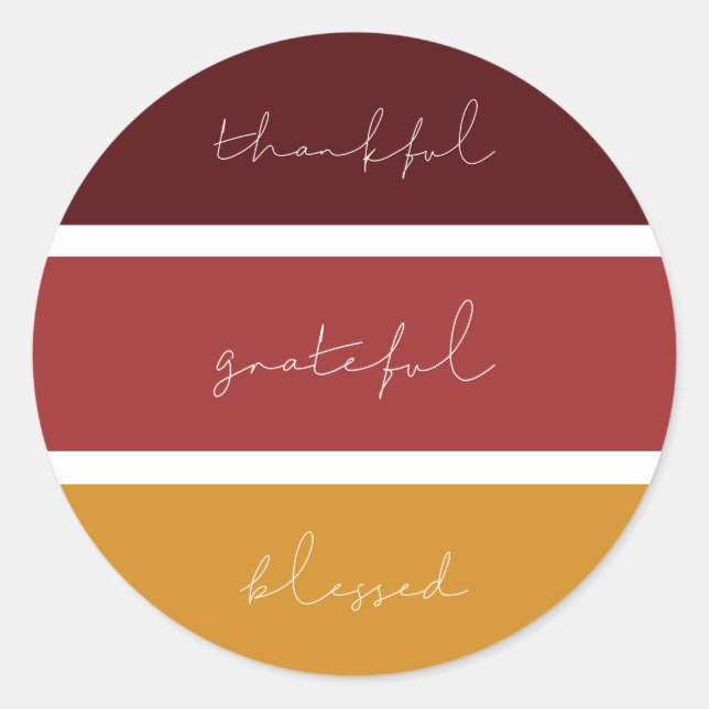 Thankful Grateful Blessed Modern Thanksgiving Classic Round Sticker (Front)