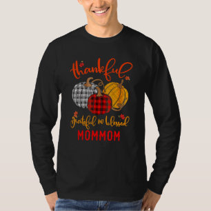 Thankful Grateful Blessed Mommom Autumn Fall Pumpk T-Shirt