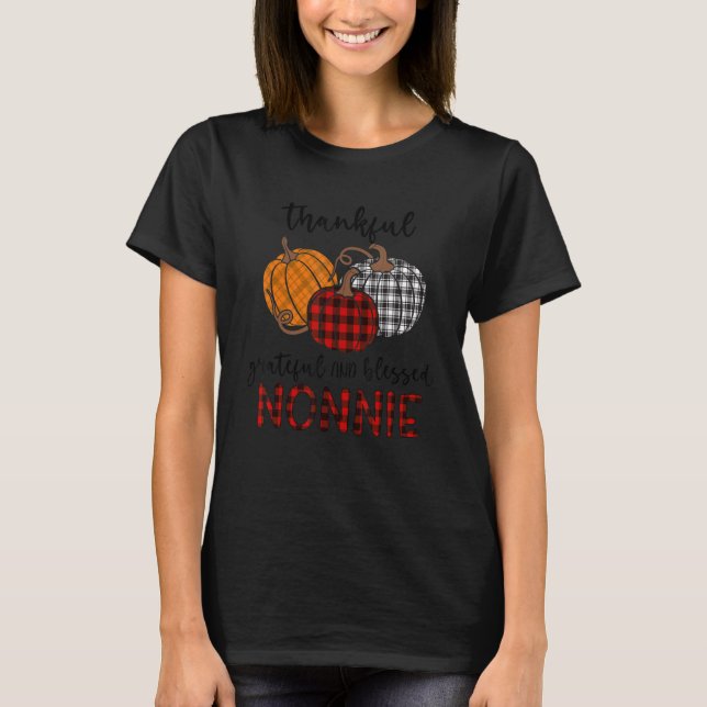 Thankful Grateful Blessed Nonnie Plaid  Thanksgivi T-Shirt (Front)
