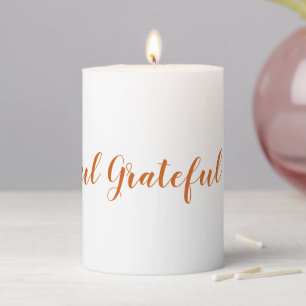 Thankful Grateful Blessed orange modern script Pillar Candle