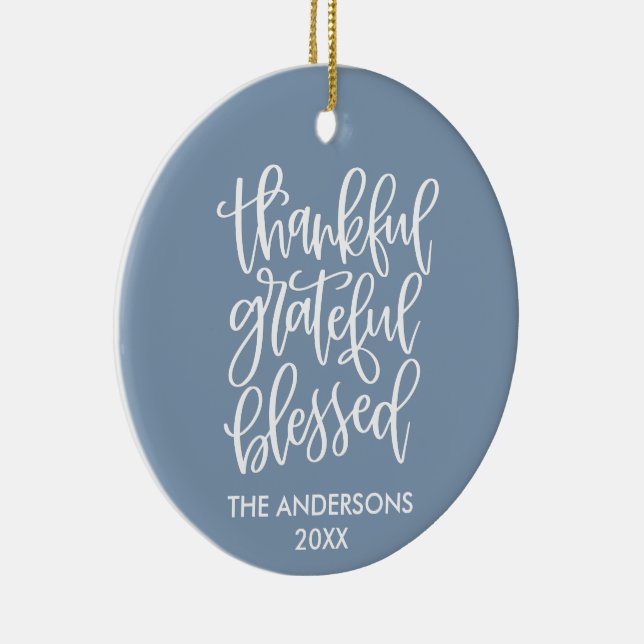 Thankful Grateful Blessed PHOTO BACK Dusty Blue Ceramic Ornament (Right)