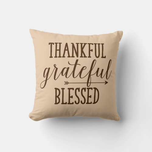 Thankful Grateful Blessed pillow