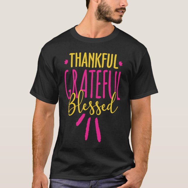 Thankful Grateful Blessed Pink and Gold Graphic Ch T-Shirt (Front)