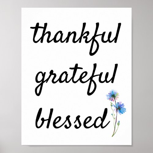 Thankful Grateful Blessed Poster