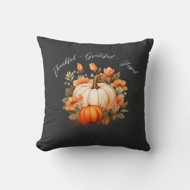 Thankful Grateful Blessed Pumpkin Thanksgiving Throw Pillow (Front)