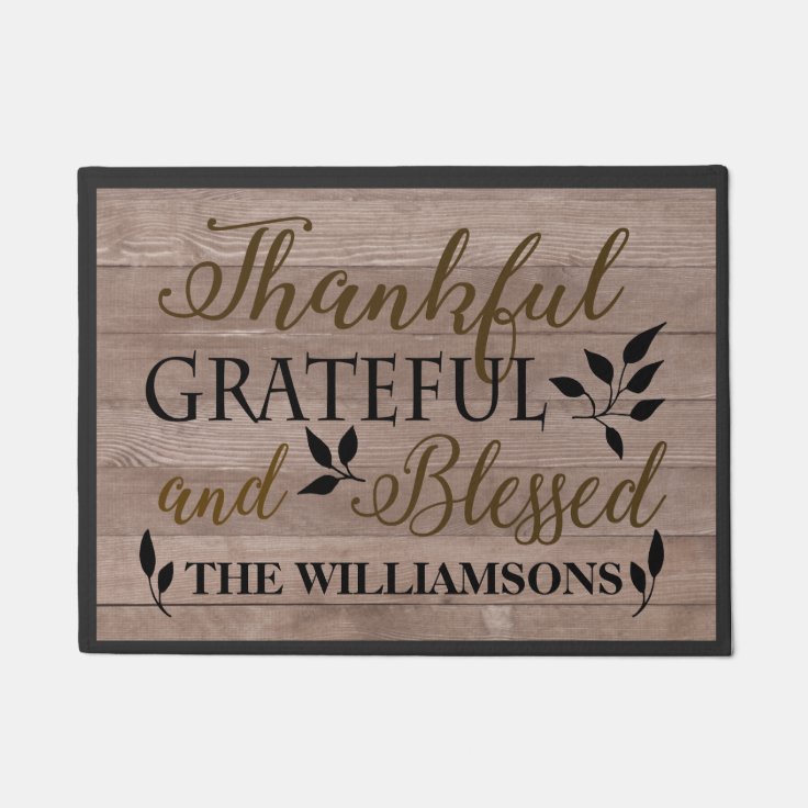 Thankful Grateful Blessed Rustic Customized Doormat 