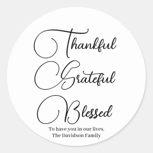 Thankful Grateful Blessed script Thanksgiving Classic Round Sticker