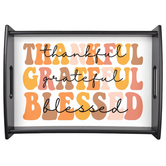 Thankful Grateful Blessed Serving Tray (Front)