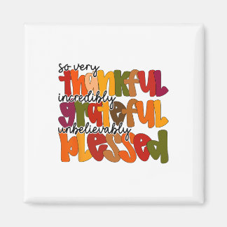 Thankful Grateful Blessed Shirt Thanksgiving Women Magnet
