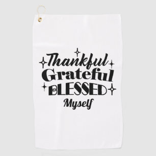 Thankful, Grateful, Blessed Sparkling Thanksgiving Golf Towel