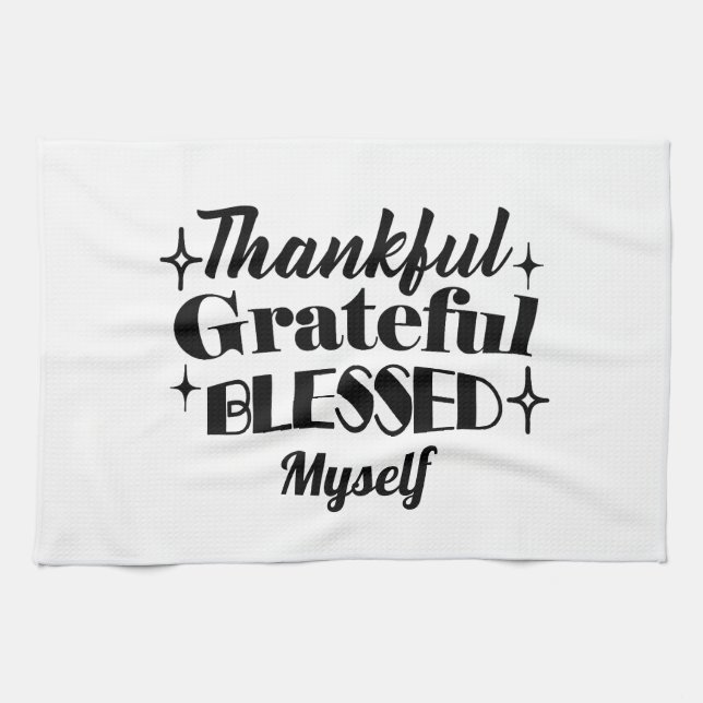 Thankful, Grateful, Blessed Sparkling Thanksgiving Kitchen Towel (Horizontal)