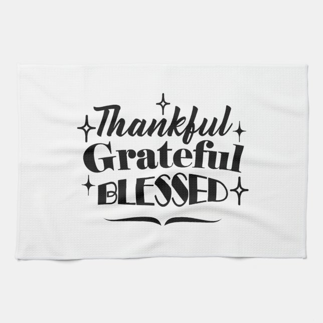Thankful, Grateful, Blessed Sparkling Thanksgiving Kitchen Towel (Horizontal)