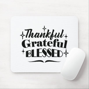 Thankful, Grateful, Blessed Sparkling Thanksgiving Mouse Pad