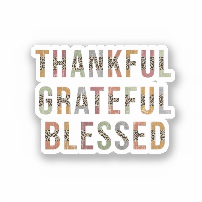 Thankful, Grateful, Blessed Sticker (Front)