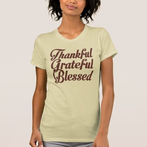 Thankful Grateful Blessed T_Shirt