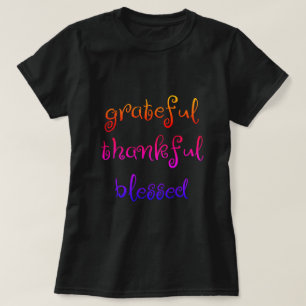 Thankful grateful blessed T-Shirt