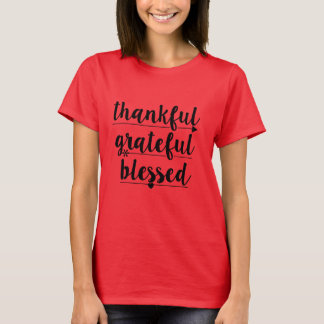 thankful grateful blessed T-Shirt
