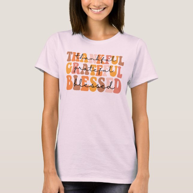 Thankful Grateful Blessed T-Shirt (Front)