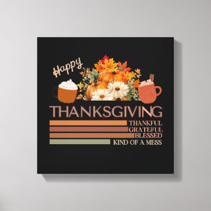 Thankful Grateful Blessed-Thanksgiving Design Canvas Print