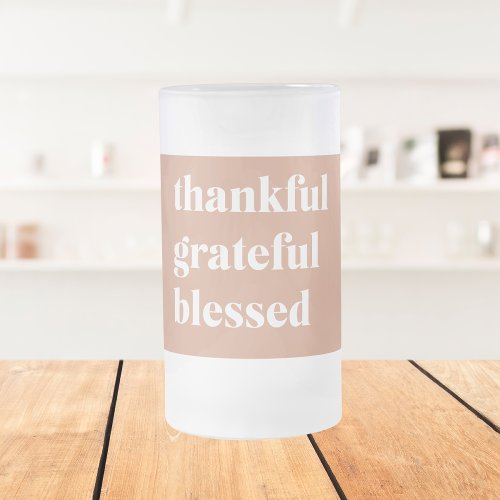 Thankful Grateful Blessed  Thanksgiving Frosted Glass Beer Mug