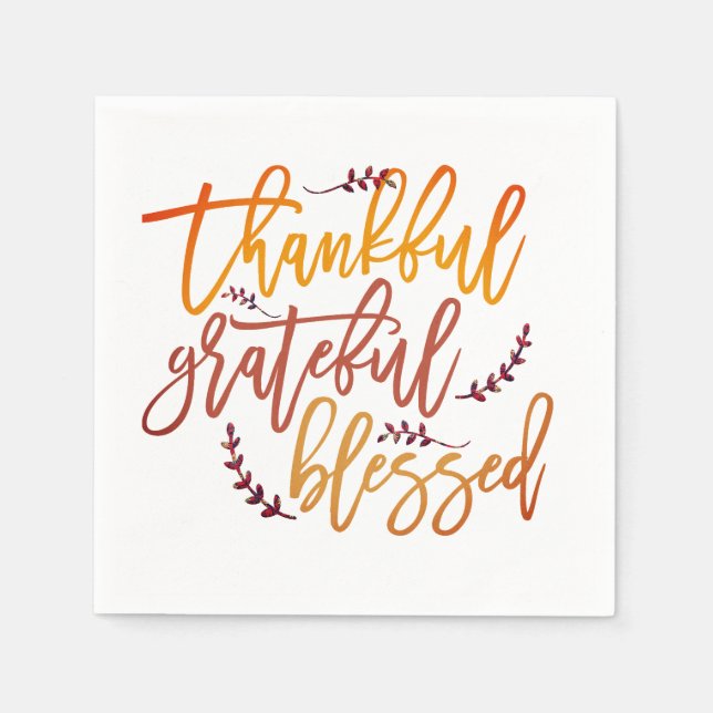 Thankful Grateful Blessed Thanksgiving Gratitude  Napkins (Front)